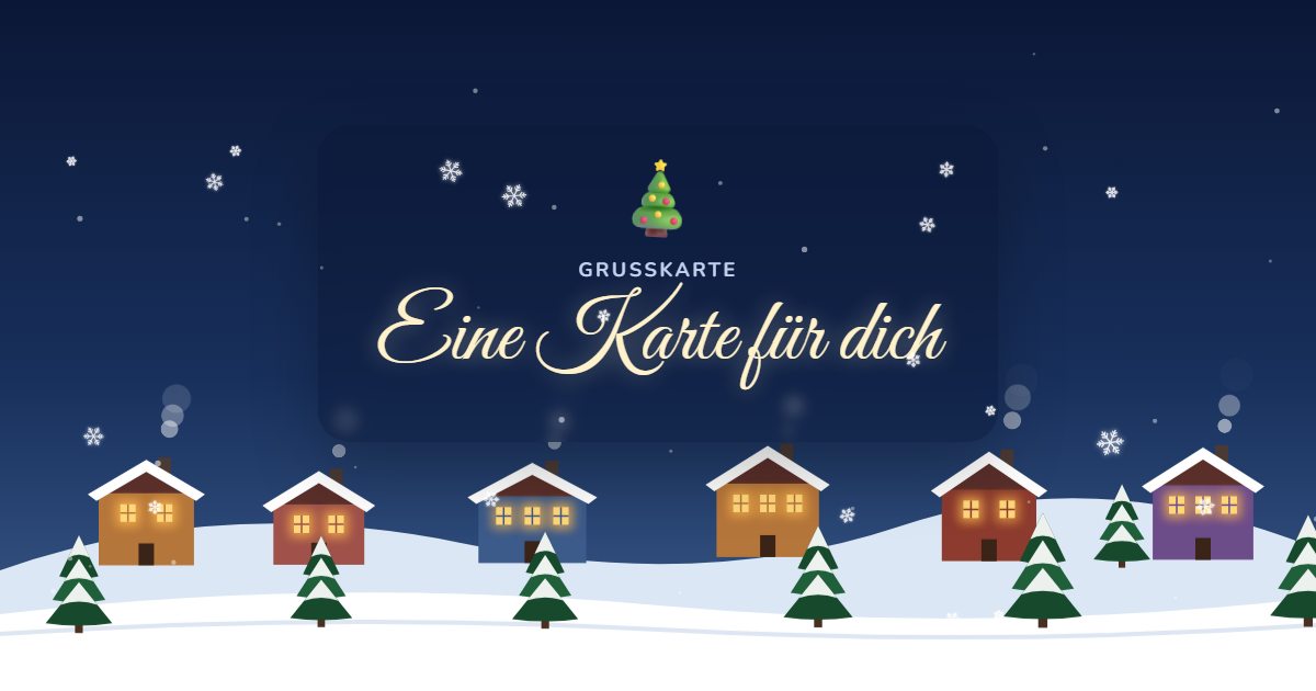 Digitale Karte „Leise rieselt der Schnee“